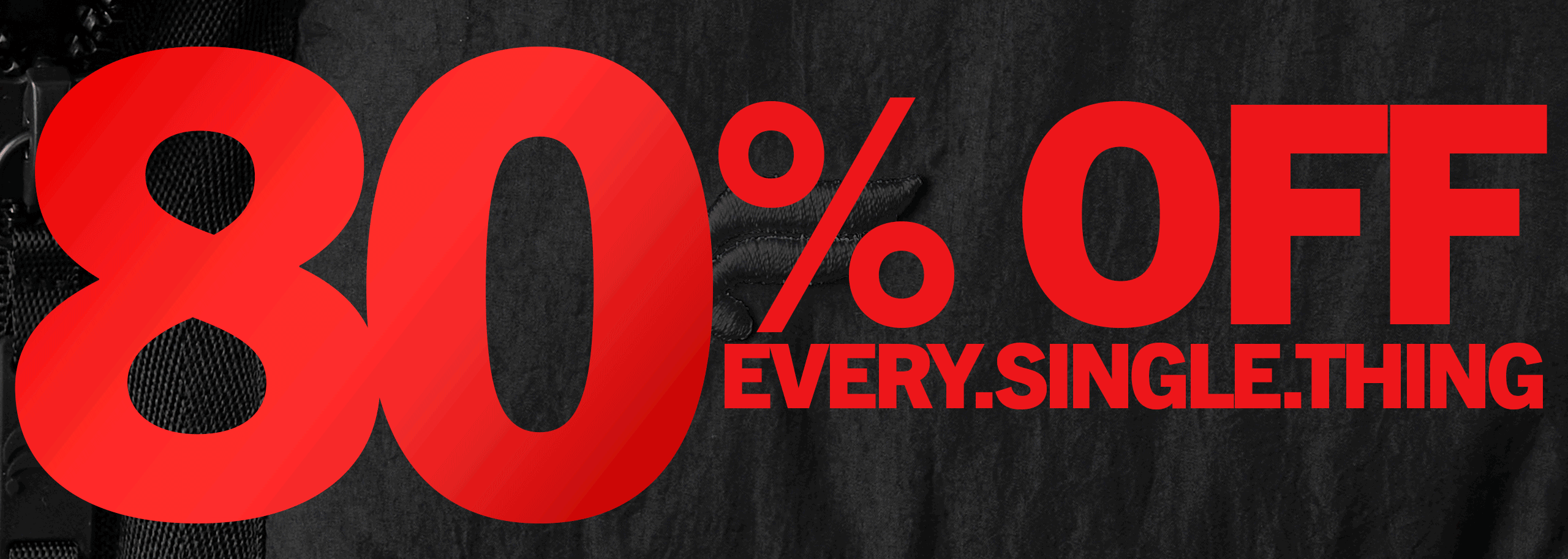 New VIP Offer: 80% off everything